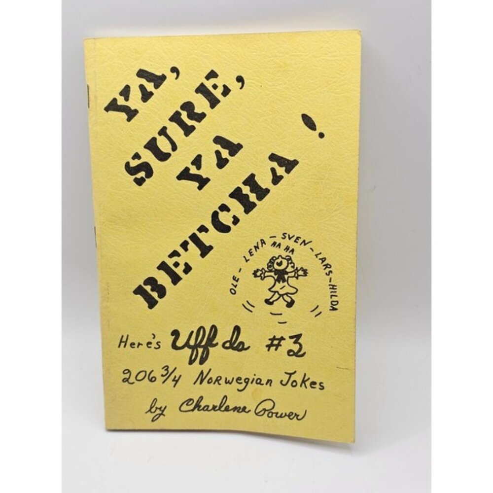 Norwegian Jokes by Charlene Power, Ya, Sure, Ya Betcha - Signed 1987 Booklet